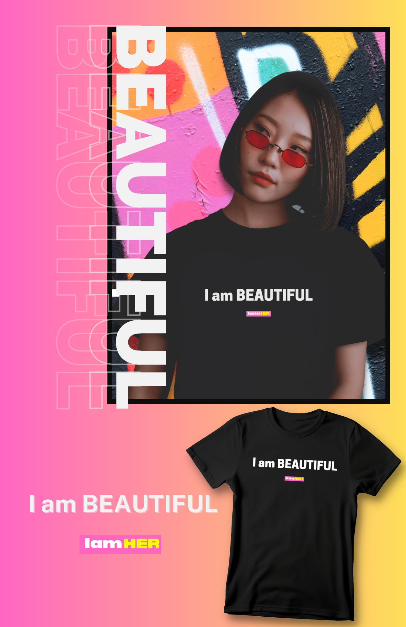 IamHER Beaurtiful Shirt Ads